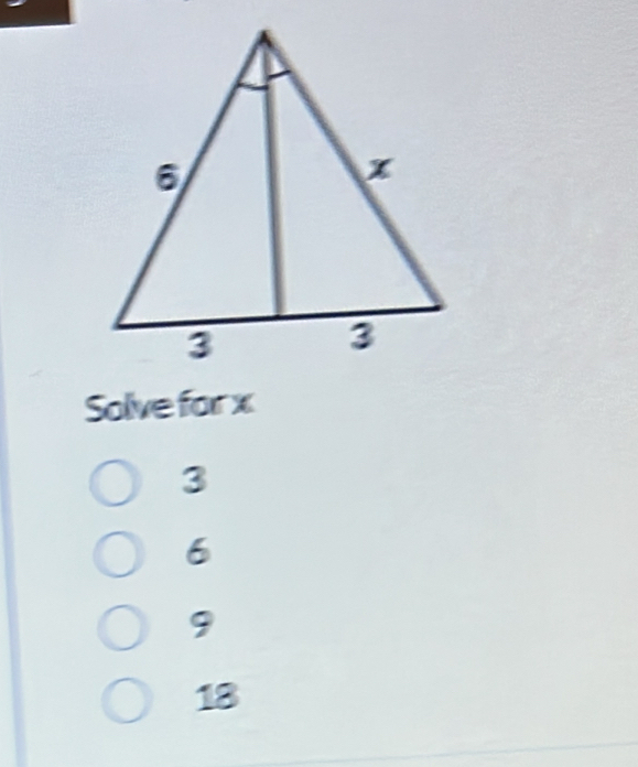 Solve for x
3
6
9
18