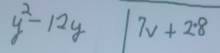 y^2-12y 7v+2· 8