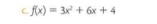 f(x)=3x^2+6x+4