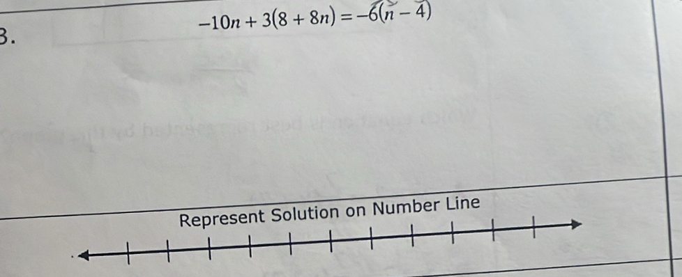 -10n+3(8+8n)=-6(n-4)
3. 
Number Line