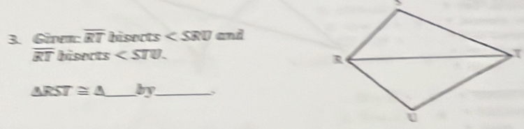 Girem: overline RT hisect s and
overline RT □° in - c .
△ RST≌ △ _ by_