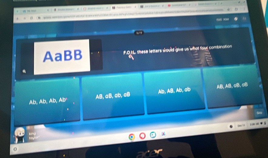 a 

a Fso *

AaBB P.OIL, these letters would give us what four combination
Ab, Ab, Ab, Ab² AB, aB, ab, aB Ab, AB, Ab, ab AB, AB, aB, aB
San tì 7.58 196
king
tayls