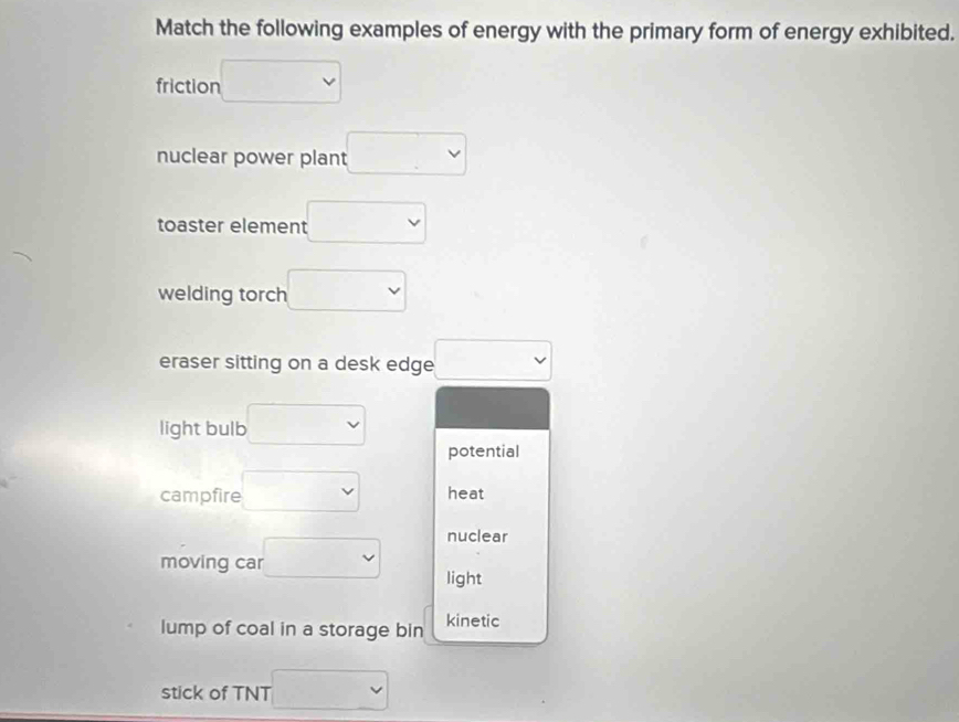 Solved: Match the following examples of energy with the primary form of ...