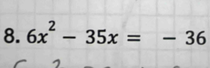 6x^2-35x=-36