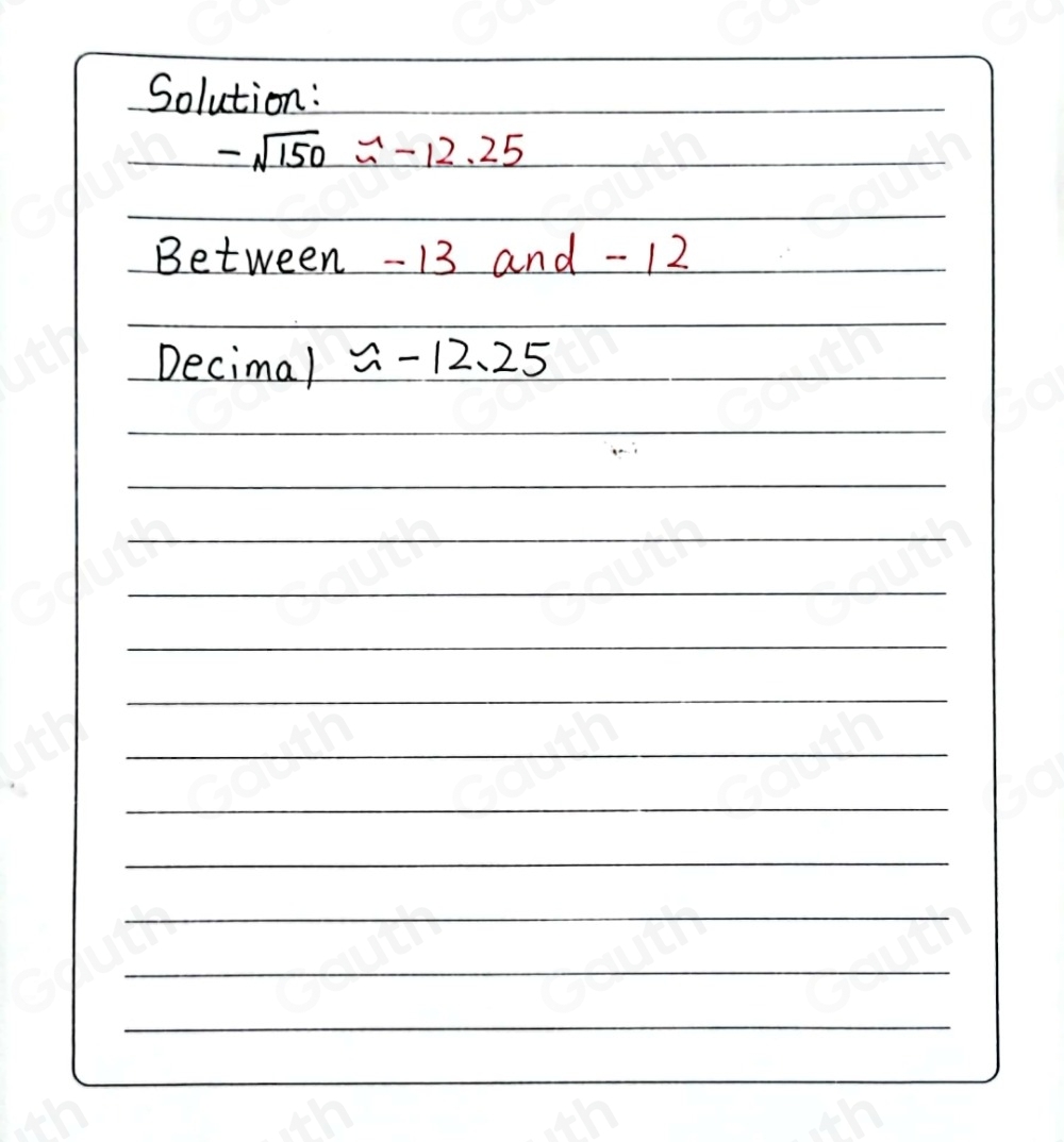 Solved: Estimate the value of -sqrt(150) by plotting it on a number ...