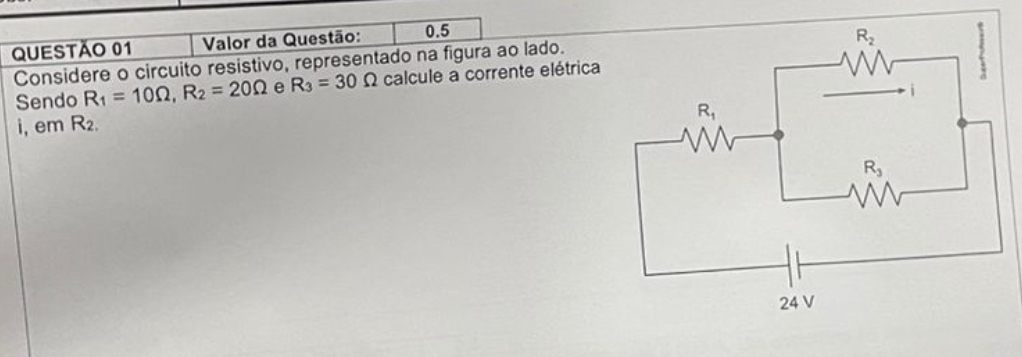 Valor da Questão: 0.5
Considere o circuito resistivo, representado na figura ao lado.
Sendo R_1=10Omega ,R_2=20Omega e R_3=30Omega calcule a corrente elétrica
i, em R_2.