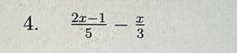  (2x-1)/5 - x/3 