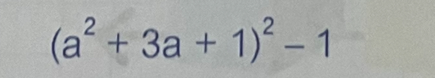 (a^2+3a+1)^2-1