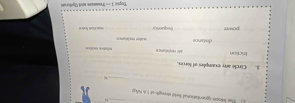 Solved: The Moon (gravitational field strength of 1.6 N/kg)_ _N 3 ...