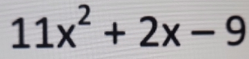 11x^2+2x-9