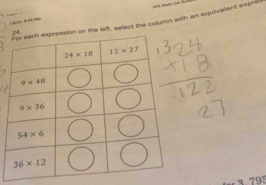 MS Math-04.Sna
.
1/8/24, 8:44 AM
ion on the left, select the column with an equivalent expre:
4.
3.795