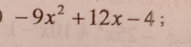 -9x^2+12x-4;