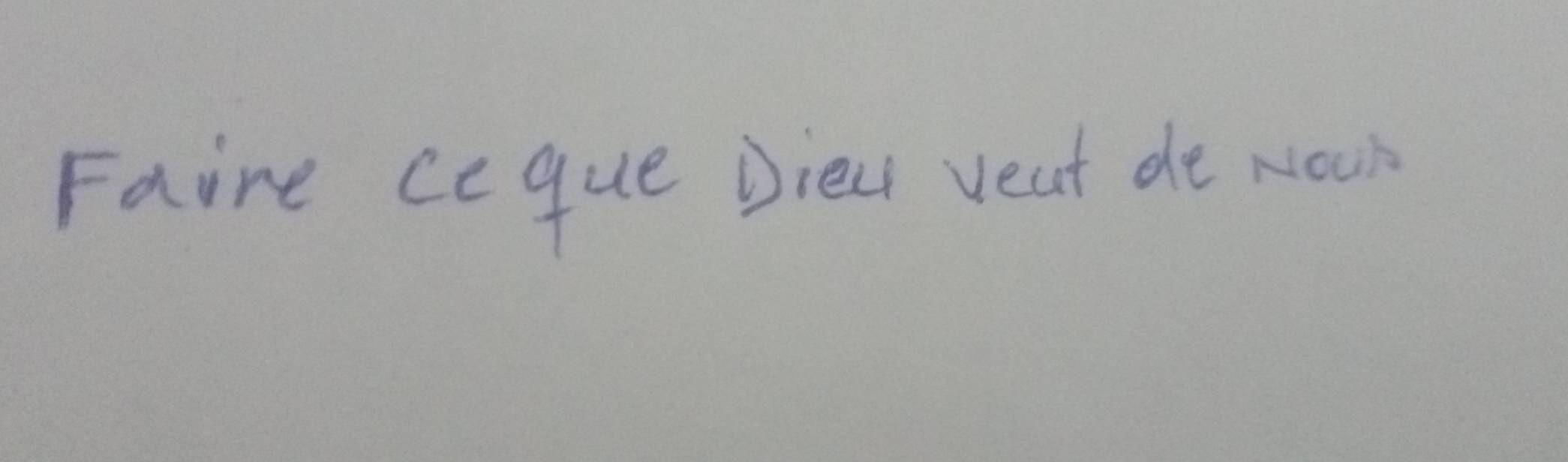 Faire ceque Dieat veat de Noon