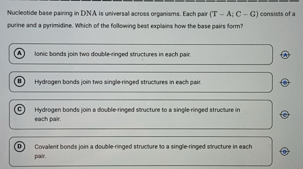 Solved: Nucleotide base pairing in DNA is universal across organisms ...