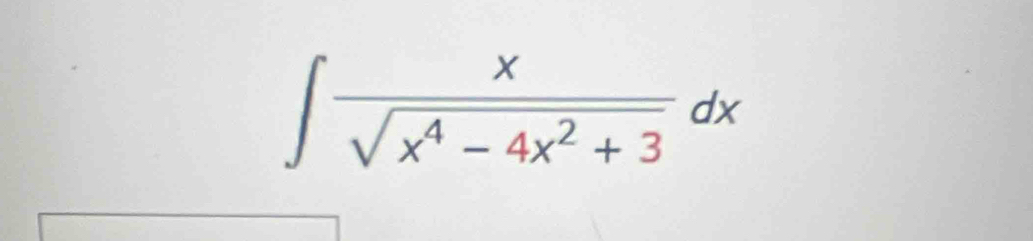 ∈t  x/sqrt(x^4-4x^2+3) dx