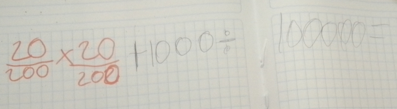  20/200 *  20/200 +1000/ 1,100000=