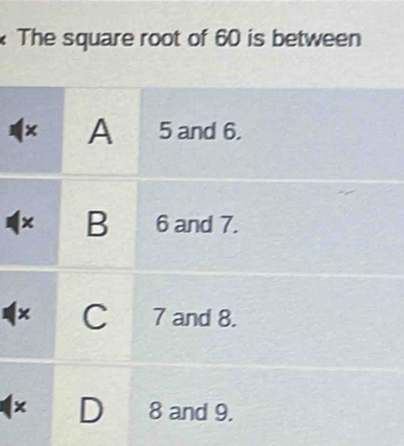 The square root of 60 is between