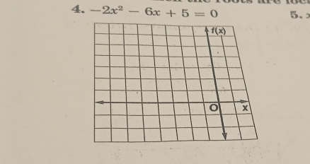 -2x^2-6x+5=0 5.