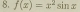 f(x)=x^2sin x