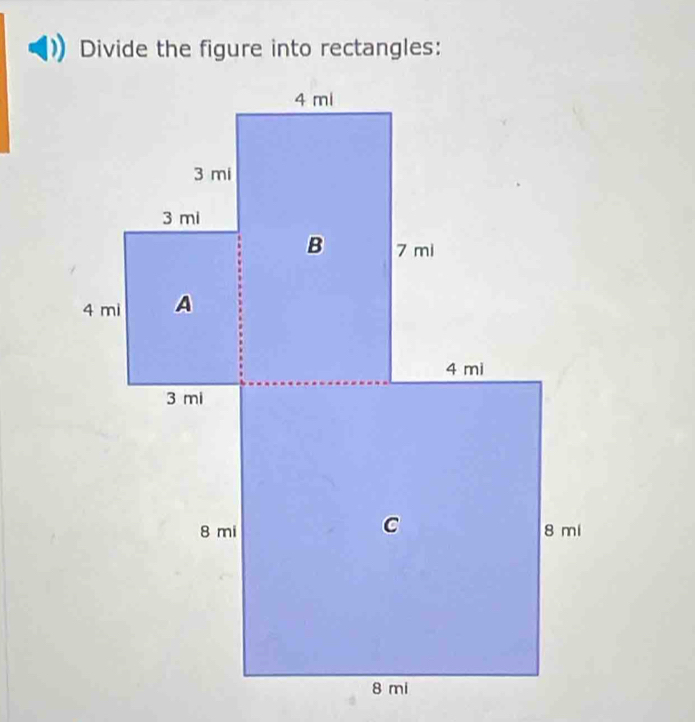 Divide the figure into rectangles: