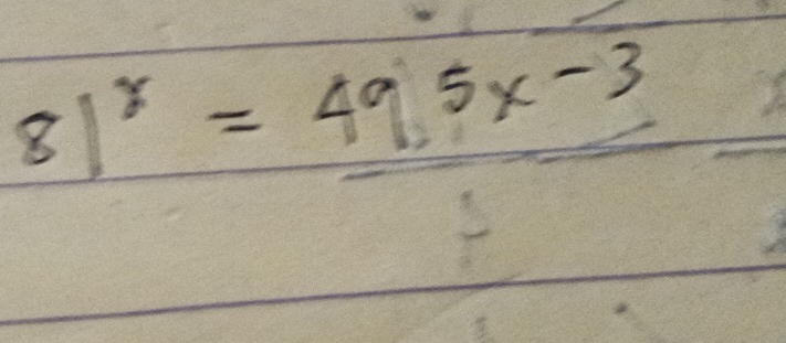 81^x=495x-3