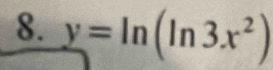 y=ln (ln 3x^2)