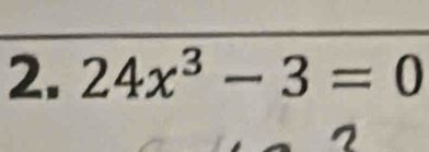 24x^3-3=0