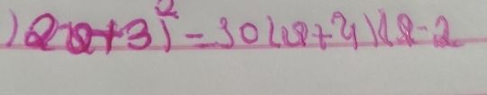 ) 2Q+3)^2=30(Q+4)(Q-2