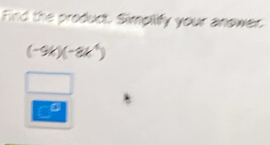 Find the product. Simplify your anower