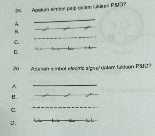 Selesai:Apakah simbol paip dalam lukisan P&ID? A. B. C. L L D. 25 ...