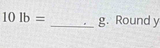 101b=
_g. Round y