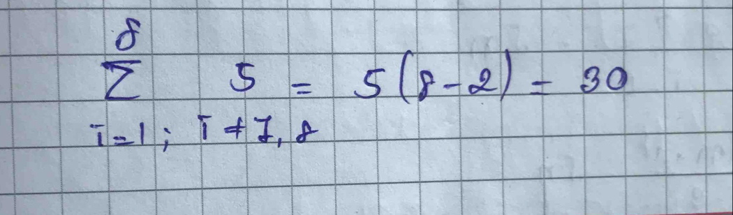  delta /z 
5=5(8-2)=30
T=1; T!= 7,8