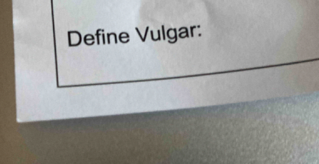 Define Vulgar: