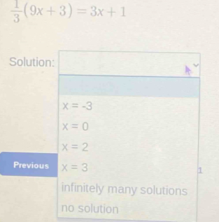  1/3 (9x+3)=3x+1