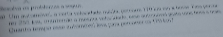 problem a a s 
l Um automovel , a certa v elocidad 
k m