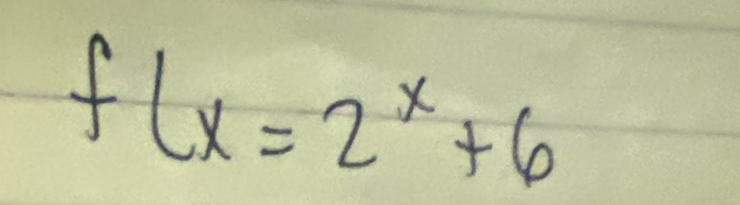 flx=2^x+6