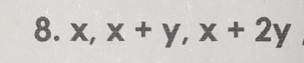 x, x+y, x+2y