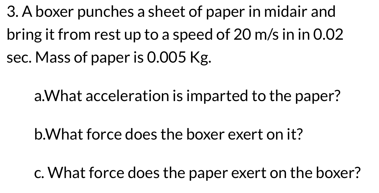 Solved: A boxer punches a sheet of paper in midair and bring it from ...