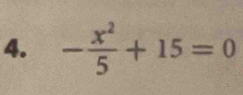 - x^2/5 +15=0