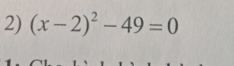 (x-2)^2-49=0