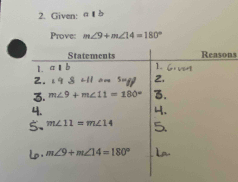 Given: a
Prove: m∠ 9+m∠ 14=180°
s