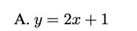 y=2x+1