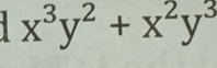 x^3y^2+x^2y^3