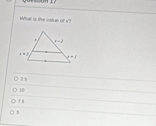 What is the value of x?
2.5
10
7.5
5