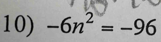 -6n^2=-96