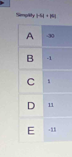 Simplify |-5|+|6|