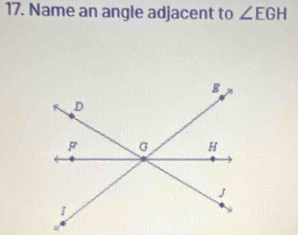 Name an angle adjacent to ∠ EGH