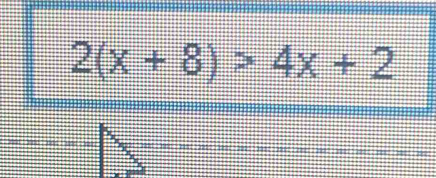 2(x+8)>4x+2