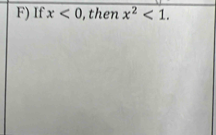 If x<0</tex> , then x^2<1</tex>.