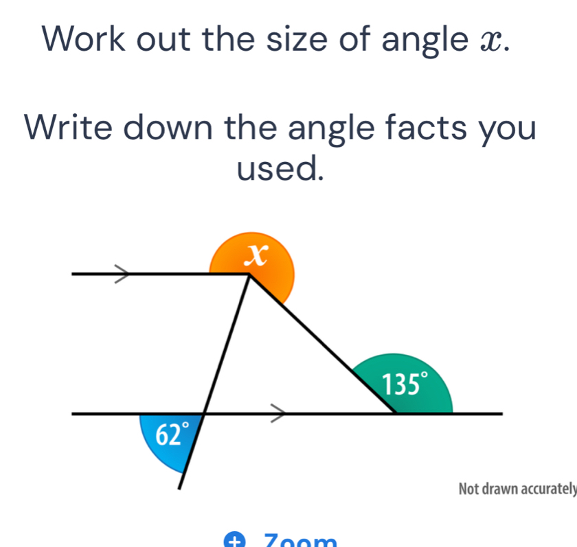 Solved: Work out the size of angle x. Write down the angle facts you ...